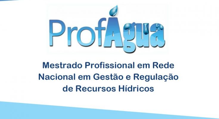 Inscrições para mestrado gratuito em gestão e regulação de recursos hídricos são prorrogadas