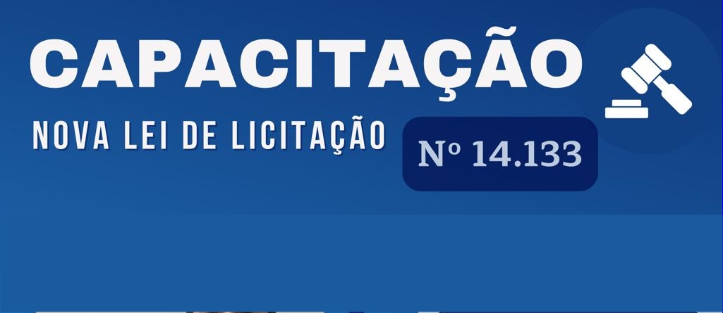 Governo do Estado promove curso sobre Nova Lei de Licitação
