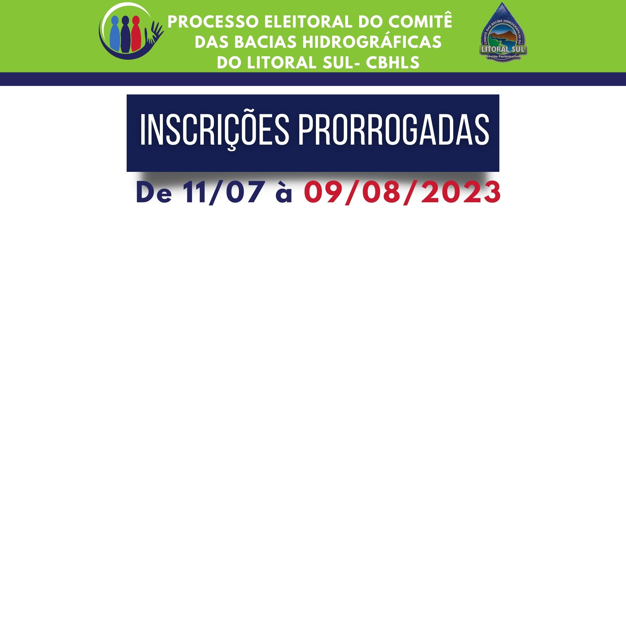 PRORROGADO O PRAZO DE INSCRIÇÕES PARA PARTICIPAR DO PROCESSO ELEITORAL DO COMITÊ DAS BACIAS DO LITORAL SUL
