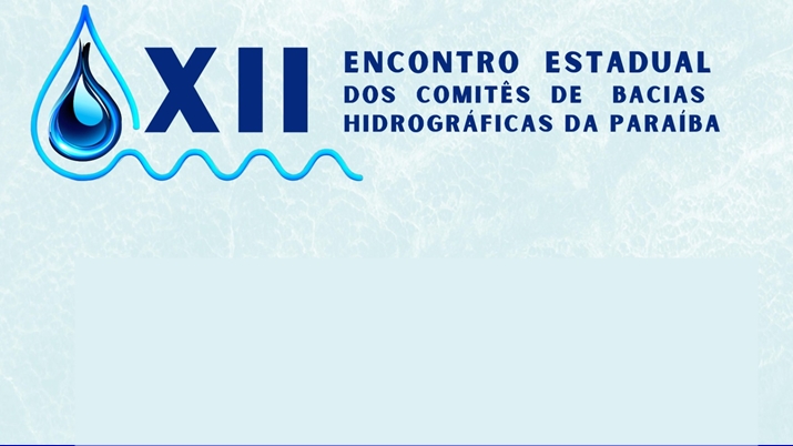 Aesa divulga programação do Encontro Estadual dos Comitês de Bacias Hidrográficas da Paraíba.