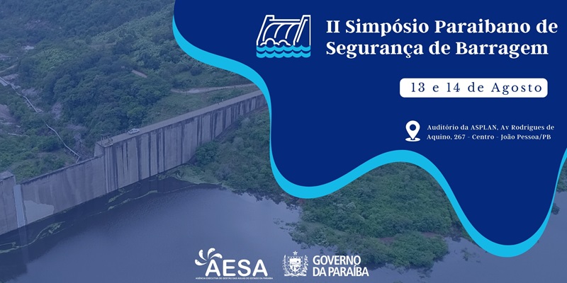 II Simpósio Paraibano de Segurança de Barragens será realizado em agosto em João Pessoa