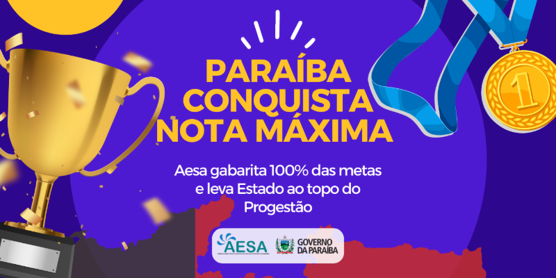 1º do Brasil no Progestão: Paraíba alcança nota máxima em programa de metas da Agência Nacional das Águas